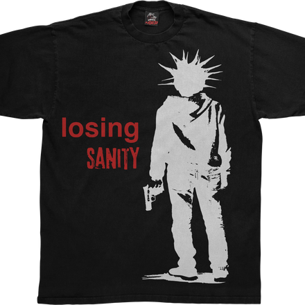 LOSING SANITY TEE